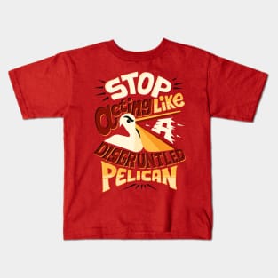 Disgruntled pelican Kids T-Shirt